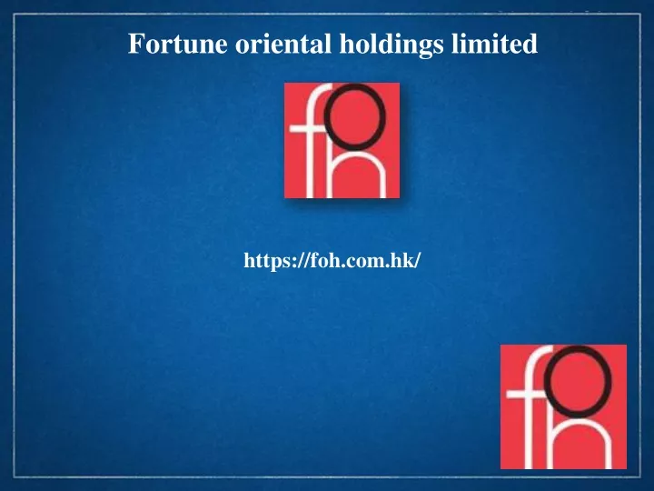 fortune oriental holdings limited