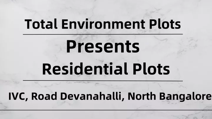 total environment plots presents residential plots