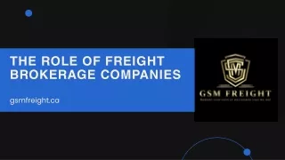 GSM Freight: The Role of Freight Brokerage Companies