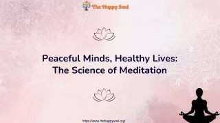 The Science of Meditation for Healthy and Peaceful Lives