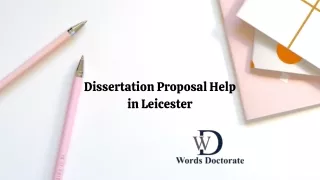 Dissertation Proposal Help  in Leicester