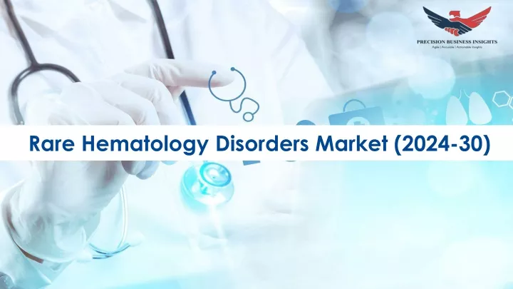 rare hematology disorders market 2024 30