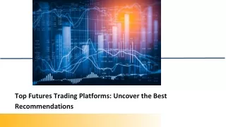 Top Futures Trading Platforms_ Uncover the Best Recommendations