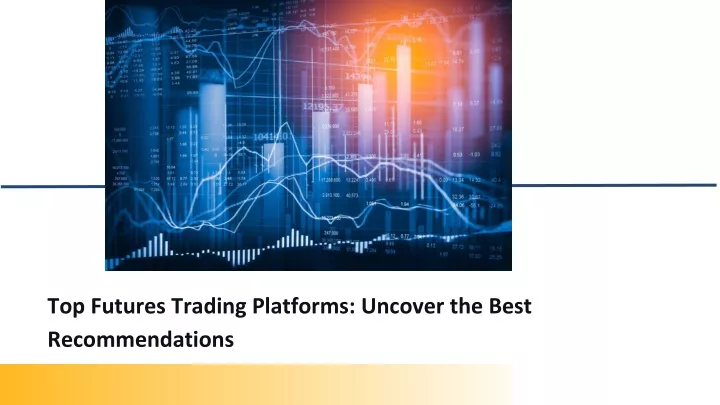 top futures trading platforms uncover the best