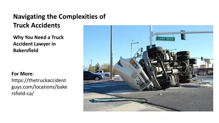 navigating the complexities of truck accidents