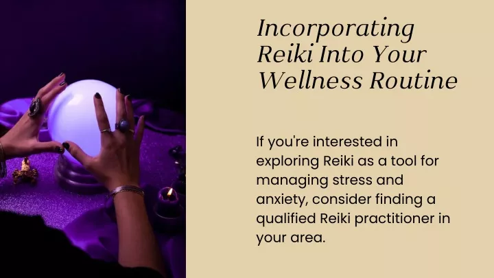 incorporating reiki into your wellness routine