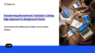Transforming Recruitment- FactSuite's Cutting-Edge Approach to Background Checks