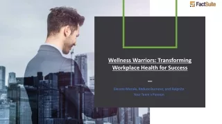 Wellness Warriors - Transforming Workplace Health for Success