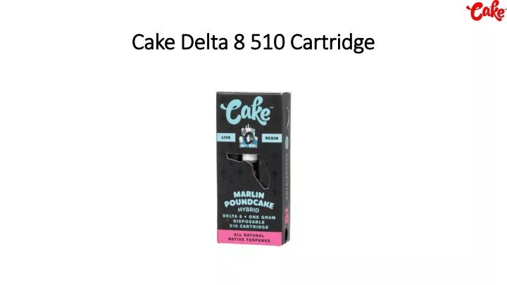 cake delta 8 510 cartridge