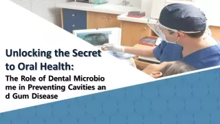 From Plaque to Protection Unlocking the Secrets of the Dental Microbiome