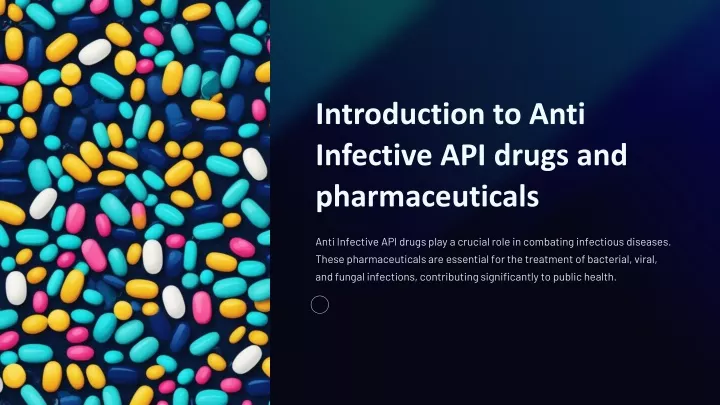 introduction to anti infective api drugs