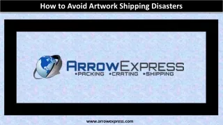 how to avoid artwork shipping disasters