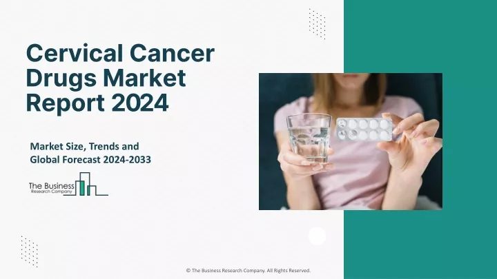 cervical cancer drugs market report 2024