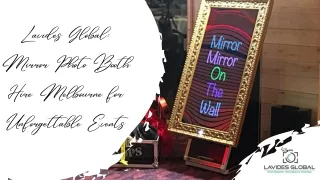 Lavides Global: Mirror Photo Booth Hire Melbourne for Unforgettable Events