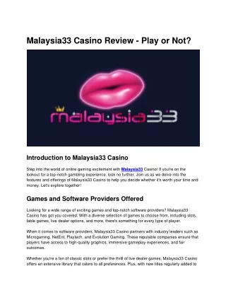 Malaysia33 Casino Review - Play or Not?