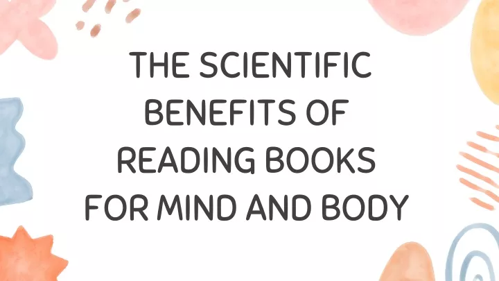 the scientific benefits of reading books for mind