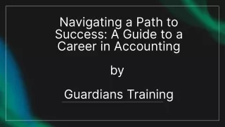 a guide to career in Accounting With Guardians Training