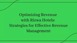Optimizing revenue with rizwa Hotels