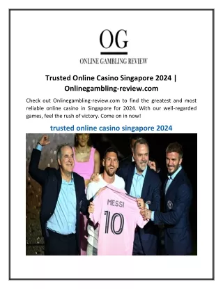 Trusted Online Casino Singapore 2024  Onlinegambling-review.com