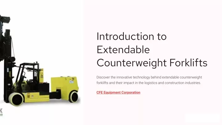 introduction to extendable counterweight forklifts