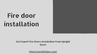 Securing Safety: A Comprehensive Guide to Fire Door Installation and Maintenance