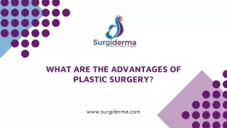 What are the advantages of plastic surgery