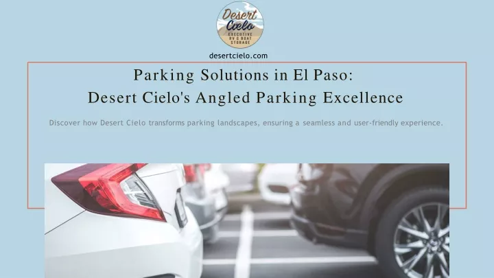 parking solutions in el paso desert cielo s angled parking excellence