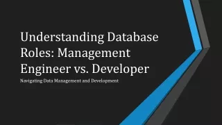 Database Management Engineer vs Database Developer