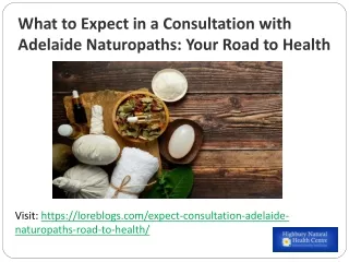 What to Expect in a Consultation with Adelaide Naturopaths: Your Road to Health