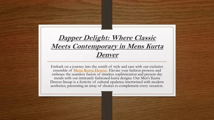 dapper delight where classic meets contemporary in mens kurta denver