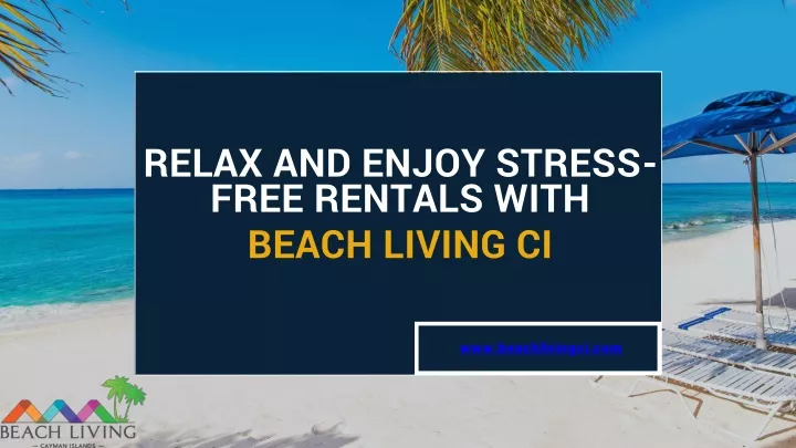 relax and enjoy stress free rentals with