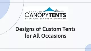 Designs of Custom Tents for All Occasions USA