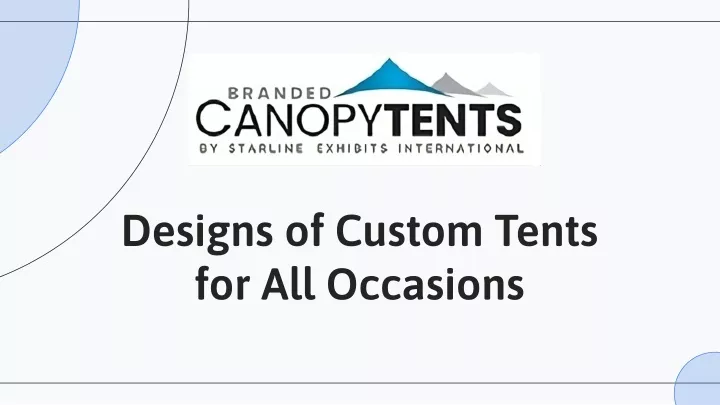 designs of custom tents for all occasions