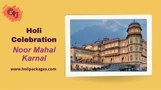 Noor Mahal Palace in Karnal | Holi Packages in Karnal
