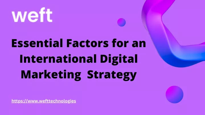 essential factors for an international digital