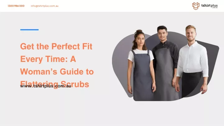 get the perfect fit every time a woman s guide to flattering scrubs