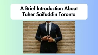 A Brief Introduction About Taher Saifuddin Toronto