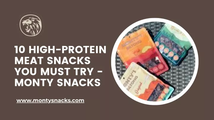 10 high protein meat snacks you must try monty