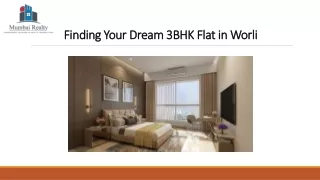 Finding Your Dream 3BHK Flat in Worli