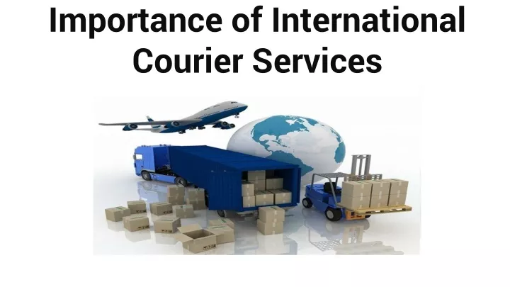 importance of international courier services