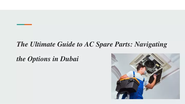 the ultimate guide to ac spare parts navigating the options in dubai