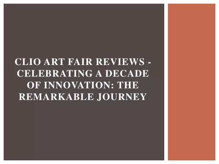 clio art fair reviews celebrating a decade of innovation the remarkable journey