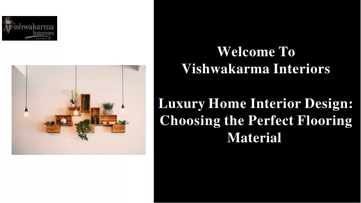 welcome to vishwakarma interiors luxury home