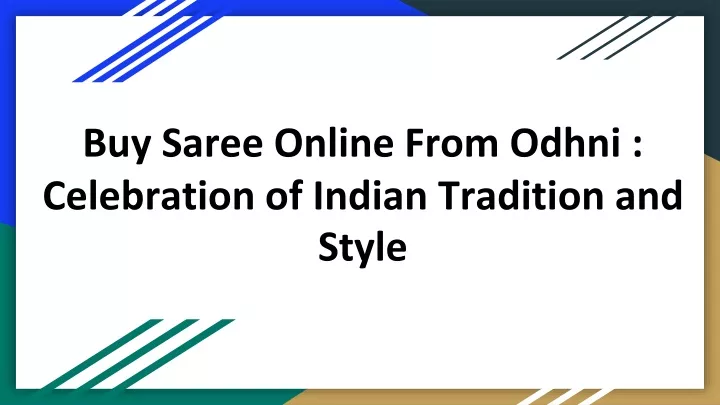 buy saree online from odhni celebration of indian tradition and style
