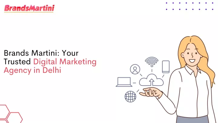 brands martini your trusted digital marketing