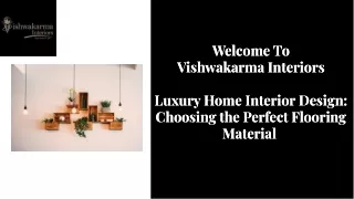 Luxury Home Interior Design | Vishwakarma Interiors