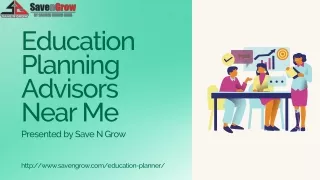 Education Planning Advisors Near Me with Save N Grow