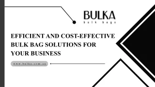 Efficient and Cost-Effective Bulk Bag Solutions for  Your Business