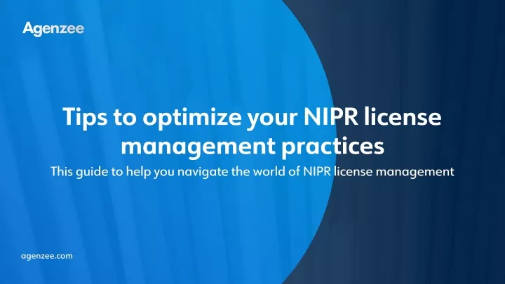 tips to optimize your nipr license management