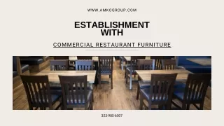 Establishment  with  Commercial Restaurant Furniture